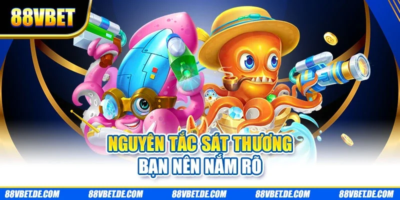 Nguyên tắc sát thương bạn nên nắm rõ