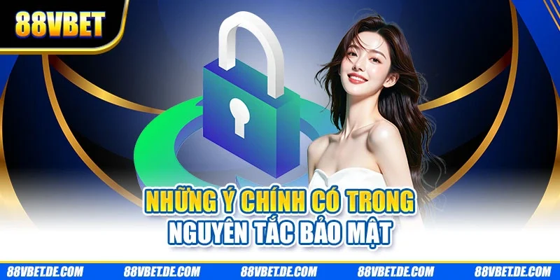 Những ý chính có trong nguyên tắc bảo mật