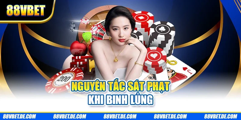 Nguyên tắc sát phạt khi binh lủng