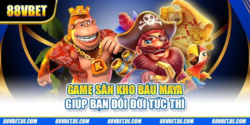 Game săn kho báu Maya giúp bạn đổi đời tức thì